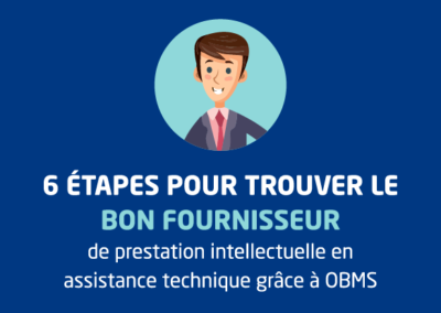 Infographie : 6 étapes pour trouver le bon fournisseur de prestation intellectuelle