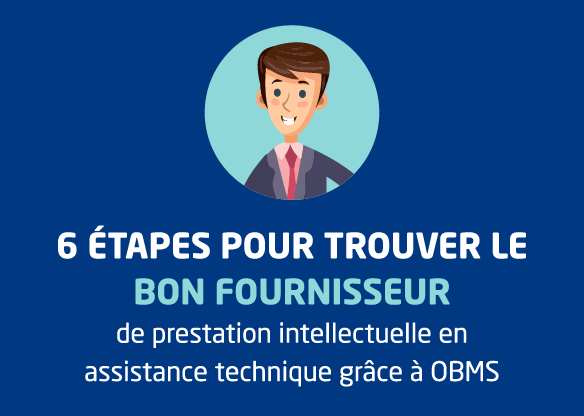 Infographie : 6 étapes pour trouver le bon fournisseur de prestation intellectuelle