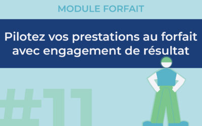 #11 Module Forfait OBMS : pilotez vos prestations avec engagement de résultat et bonus/malus